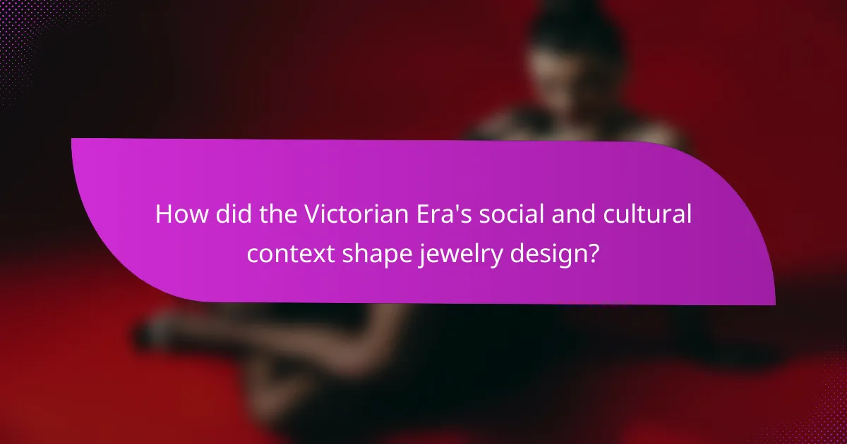 How did the Victorian Era's social and cultural context shape jewelry design?