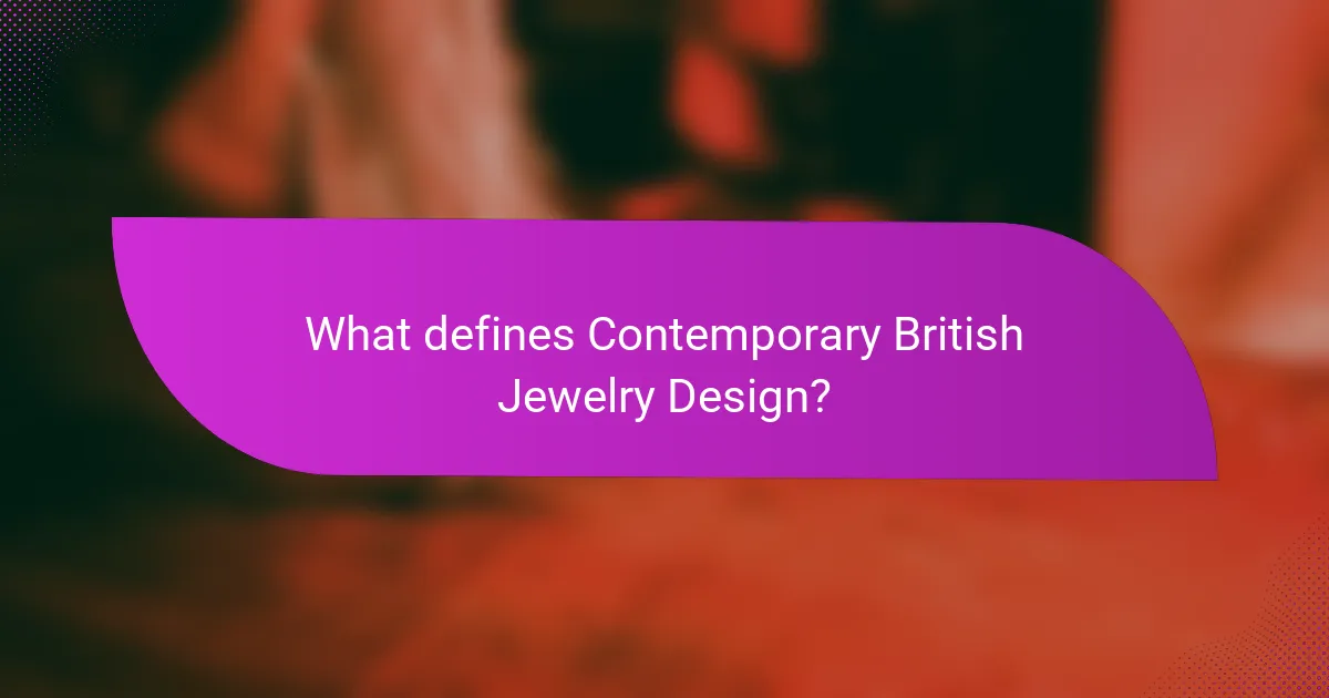 What defines Contemporary British Jewelry Design?