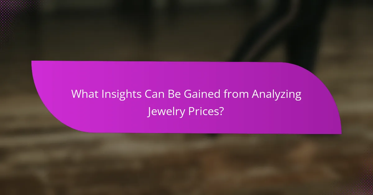 What Insights Can Be Gained from Analyzing Jewelry Prices?