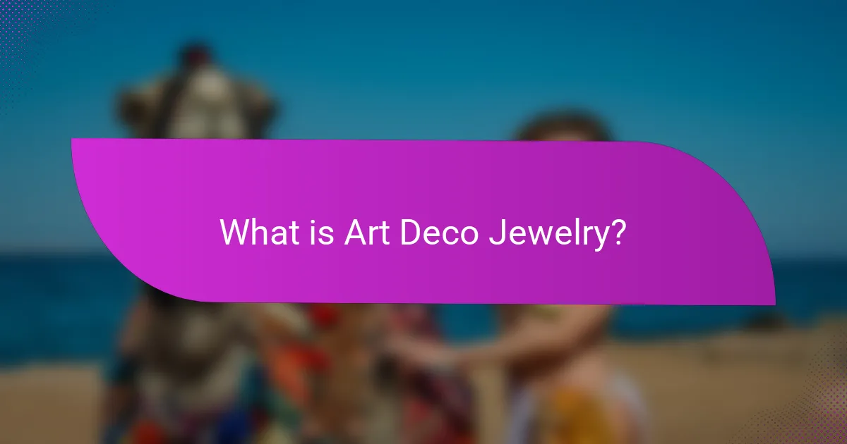 What is Art Deco Jewelry?