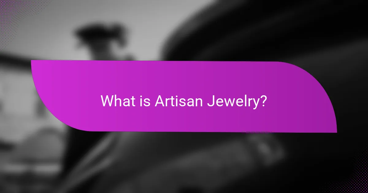 What is Artisan Jewelry?